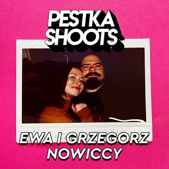 #32 Nowiccy - Pestka Shoots - podcast Pestka Maciej