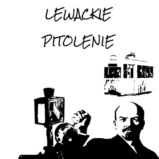 #32 O wagoniku i procedurach - Lewackie Pitolenie - podcast Oryński Tomasz orynski.eu