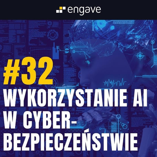 #32 Wykorzystanie AI w cyberbezpieczeństwie Kurcewicz Żaneta