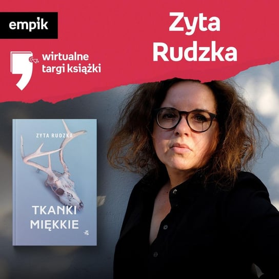 #32 Zyta Rudzka - Wirtualne Targi Książki - podcast Rudzka Zyta, Szostak Natalia
