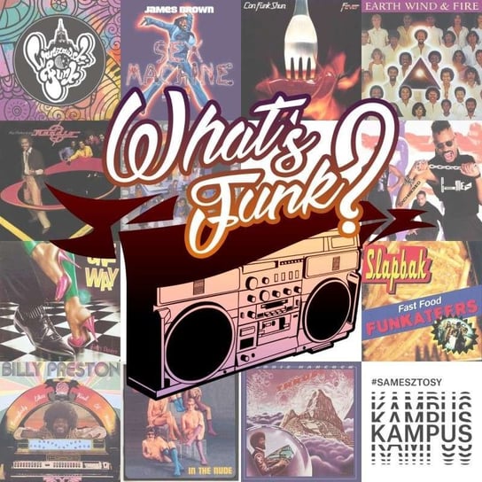 #322 12.08.2022 - Funky Nation - What’s Funk? - podcast Warszawski Funk, Radio Kampus