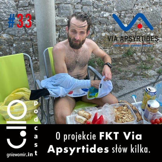 #33 #33 O projekcie FKT Via Apsyrtides słów kilka - podcast Skrzysiński Gniewomir