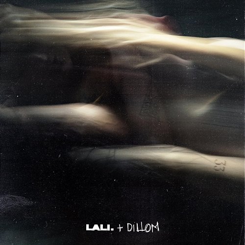 33 Lali, Dillom