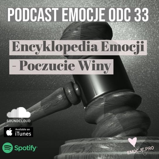 #33 Encyklopedia - Poczucie Winy - Emocje.pro podcast i medytacje - podcast Fiszer Vivian