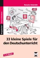 33 kleine Spiele für den Deutschunterricht Osterloh Renate