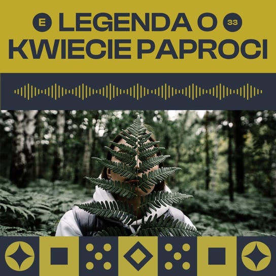 #33 Legenda o szukaniu kwiatu paproci - Noc Świętojańska - Legendy i klechdy polskie - podcast Zakrzewski Marcin