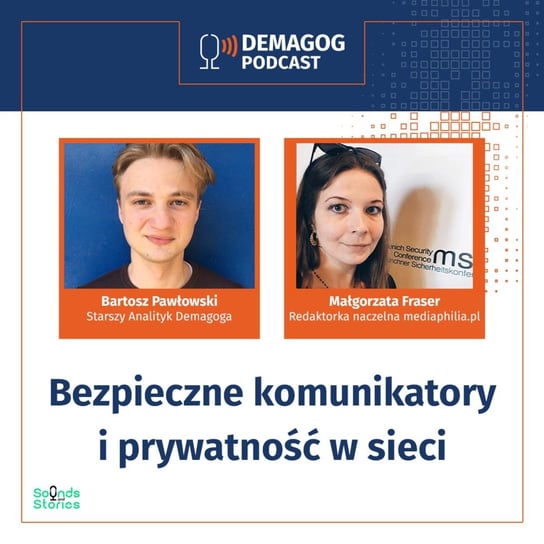 #33 Małgorzata Fraser o bezpiecznych komunikatorach i prywatności w sieci - Podcast Demagoga - podcast Opracowanie zbiorowe