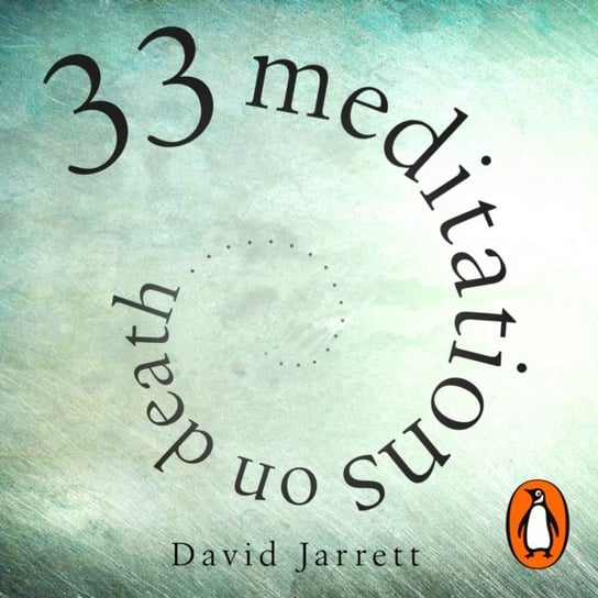 33 Meditations on Death Jarrett David