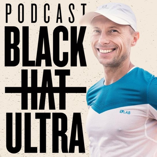 #33 Piotr Hercog - Ultrabiografia - Black Hat Ultra - podcast Dąbkowski Kamil