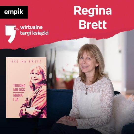 #33 Regina Brett - Wirtualne Targi Książki - podcast Brett Regina, Borowiecka Katarzyna