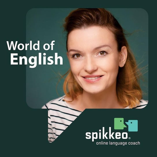 #33 Two teachers, same language, different accents - World of English  - podcast Krawczyk Sylwia