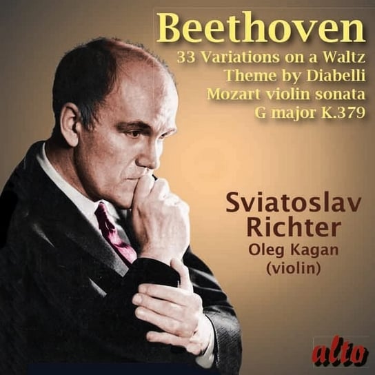 33 Variations On A Waltz / Diabelli Variations Op. 120 / Violin Sonata in G Richter Sviatoslav, Kagan Oleg