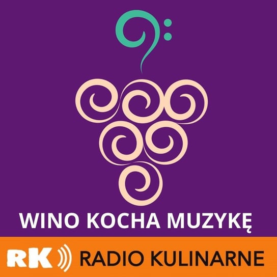 #33 Wino kocha muzykę. Gościni Karolina Chlipała-Dobosz (Vitis Music Sfera Festival) - Radio Kulinarne - podcast Dutkiewicz Wilczyński