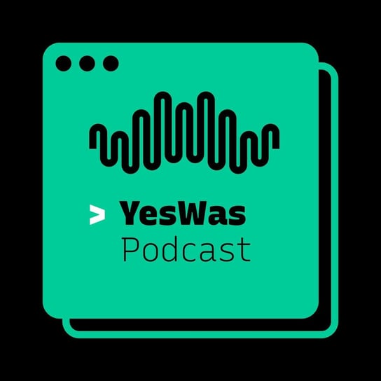 #332 Splamiliśmy się pracą - YesWas - podcast Orzech Paweł, Wieman Wojtek