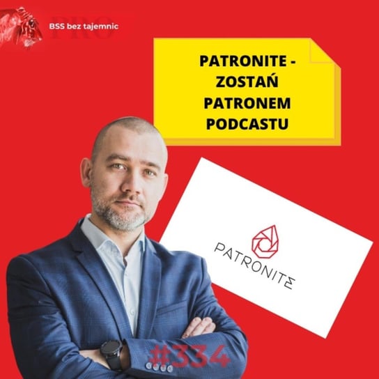 #334 Patronite - zostań Patronem Podcastu BSS bez tajemnic - BSS bez tajemnic - podcast Doktór Wiktor