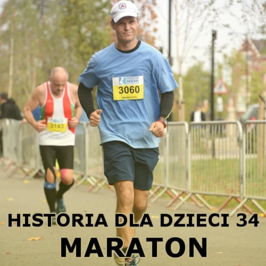 #34 Maraton - Historia Polski dla dzieci - podcast Borowski Piotr