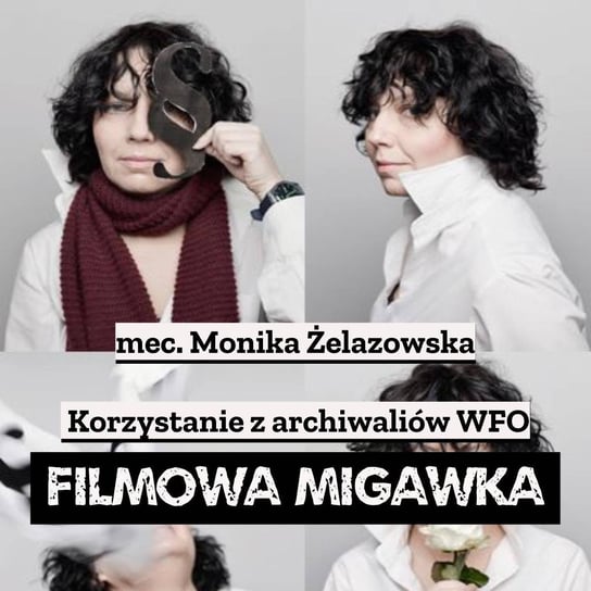 #34 Monika Żelazowska - Filmowa Migawka - podcast - audiobook Opracowanie zbiorowe