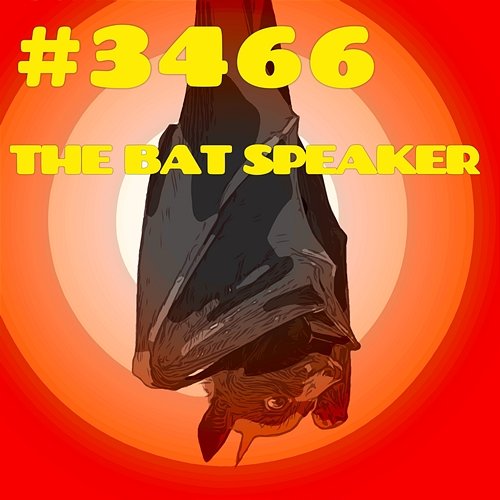 #3466 THE BAT SPEAKER
