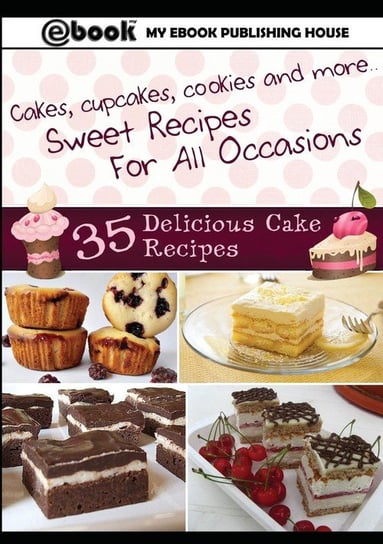35 Delicious Cake Recipes Publishing House My Ebook