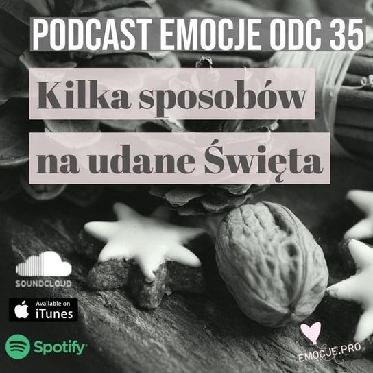 #35 Kilka sposobów na udane Święta Bożego Narodzenia - Emocje.pro podcast i medytacje - podcast Fiszer Vivian