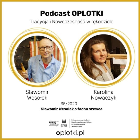 #35 Sławomir Wesołek o fachu szewca - 2020 - Oplotki - biznes przy rękodziele - podcast Gaczkowska Agnieszka