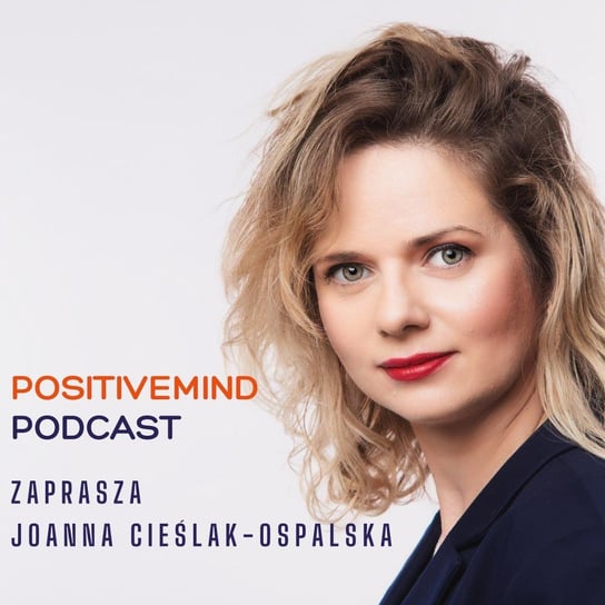 #35 Syndrom Oszusta - PositiveMind - podcast Cieślak-Ospalska Joanna