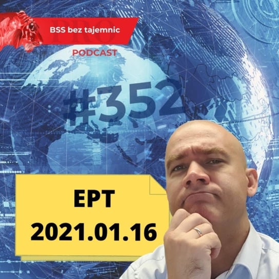 #352 EPT, czyli Ekspresowe Podsumowanie Tygodnia – 20210116 - BSS bez tajemnic - podcast Doktór Wiktor