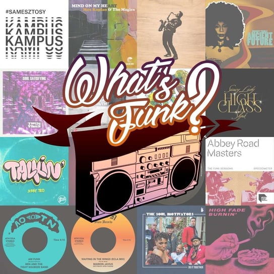 #355 31.03.2023 - Soul Satisfying - What’s Funk? - podcast Warszawski Funk, Radio Kampus
