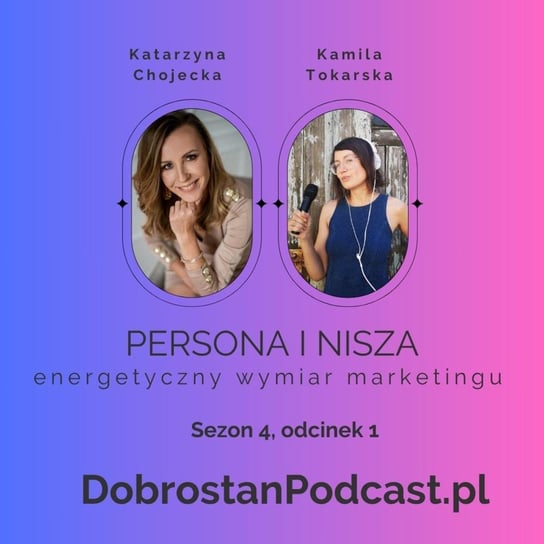 #36 Persona i nisza — Katarzyna Chojecka - Tokarska prowizorka - podcast Tokarska Kamila