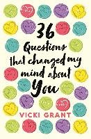 36 Questions That Changed My Mind About You Grant Vicki