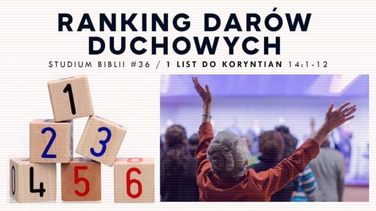 #36 Ranking darów duchowych! | 1 List do Koryntian 14:1-12 - Idź Pod Prąd Nowości - podcast - audiobook Opracowanie zbiorowe