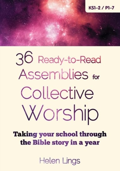 36 Ready-to-Read Assemblies for Collective Worship Lings Helen