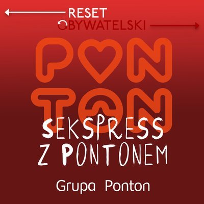 #36 Seks i socjalizm - Alina Synakiewicz, Anna Dzierzgowska - Sekspress z Pontonem - podcast Opracowanie zbiorowe