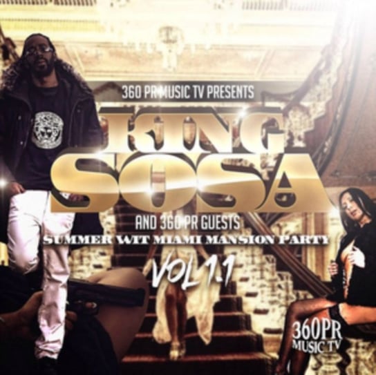 360PR Music T.V. Presents King Sosa & 360PR Guests