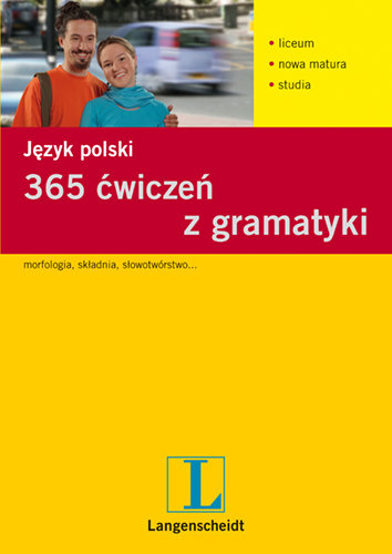 365 ćwiczeń z gramatyki. Język polski Opracowanie zbiorowe