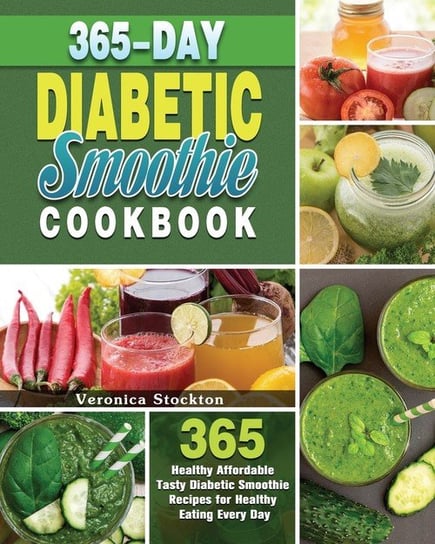 365-Day Diabetic Smoothie Cookbook Stockton Veronica