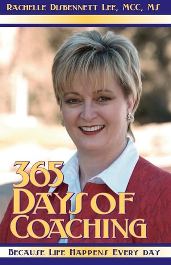 365 Days of Coaching Disbennett-Lee Rachelle