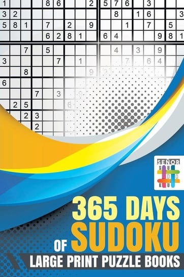 365 Days of Sudoku Large Print Puzzle Books Senor Sudoku