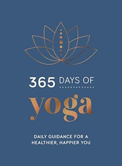 365 Days of Yoga Opracowanie zbiorowe
