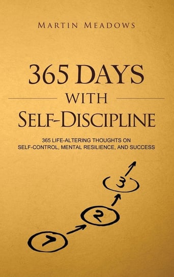 365 Days With Self-Discipline Meadows Martin