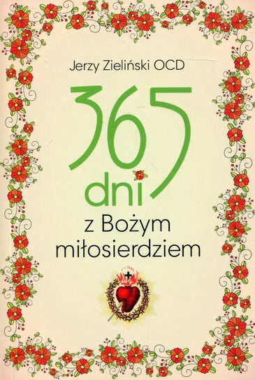 365 dni z Bożym Miłosierdziem Zieliński Jerzy