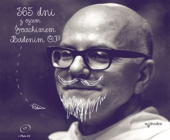 365 dni z ojcem Joachimem Badenim + CD Skrzypczak Marcin