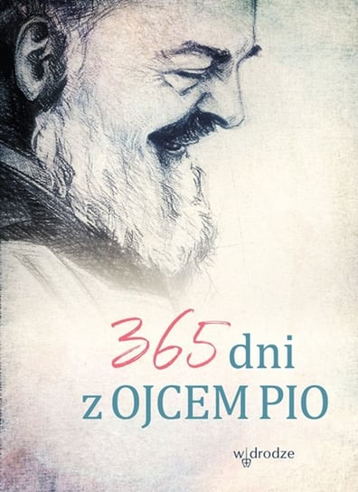 365 dni z Ojcem Pio Ojciec Pio