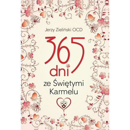 365 dni ze Świętymi Karmelu Zieliński Jerzy