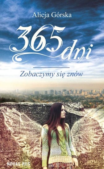 365 dni. Zobaczymy się znów Górska Alicja