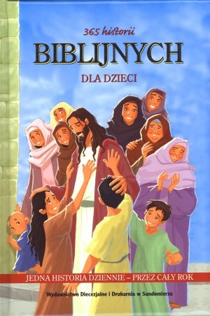 365 historii biblijnych dla dzieci Jensen Joy Melisa