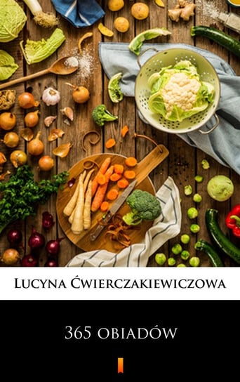365 obiadów Ćwierczakiewiczowa Lucyna