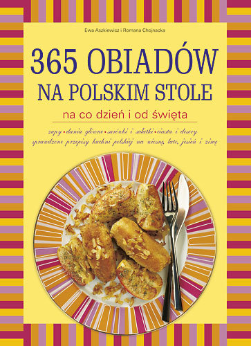 365 obiadów na polskim stole Chojnacka Romana, Aszkiewicz Ewa