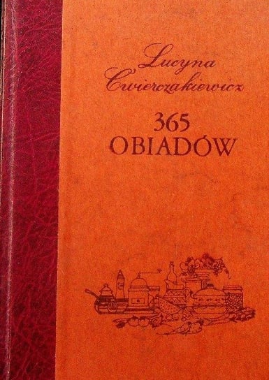 365 obiadów Reprint z 1911 r. W opisie