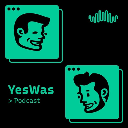 #365 Orzech nie wpisał tytułu - YesWas - podcast Orzech Paweł, Wieman Wojtek